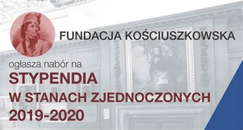 Stypendia Naukowe W Usa Fundacja Ko Ciuszkowska Czeka Na Wnioski Do