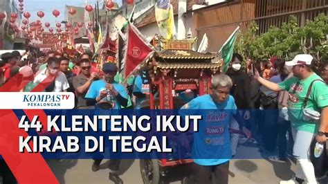 Kirab Toa Pe Kong Di Tegal Meriah Diikuti 44 Klenteng Dari Berbagai