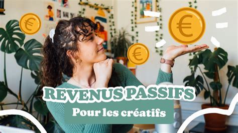 Générer Des Revenus Passifs En Tant Que CrÉatif ️💰 Youtube