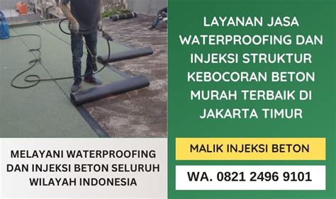 Jasa Waterproofing Dan Injeksi Beton Jakarta Layanan Terbaik Murah