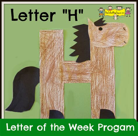 Letter "H" -Letter of the Week Program - How To Run A Home Daycare