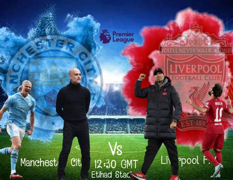 Manchester city vs Liverpool Template | PosterMyWall