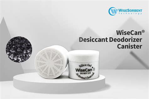 Desiccant Deodorizer Canister Wisesorbent Technology