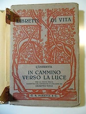 Libretti Di Vita IN CAMMINO VERSO LA LUCE By Cantideva Ottimo Brossura