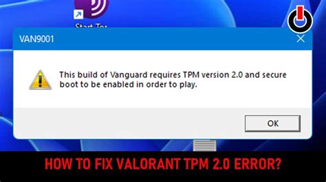 Valorant Tpm 2 Error Cómo Solucionarlo Windows 11 How To Fix On 11 10