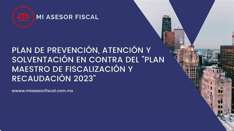 Plan De Prevenci N Atenci N Y Solventaci N En Contra Del Plan Maestro