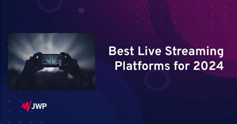 The Best Live Streaming Platforms For Updated Jw Player