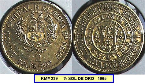 Numismatica Del Peru Monedas Peruanas Peruvian Coins Sol De Oro