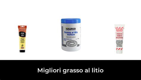 Migliori Grasso Al Litio Nel Recensioni Opinioni Prezzi