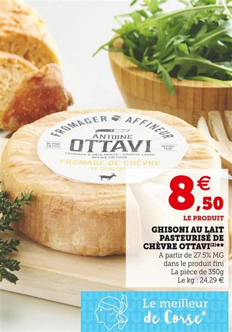 Promo Antoine Ottavi Ghisoni Au Lait Pasteuris De Ch Vre Chez Super U