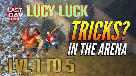 CHEAPEST WAY TO KILL LUCY LUCK LVL 1 TO LVL 5 LAST DAY ON EARTH