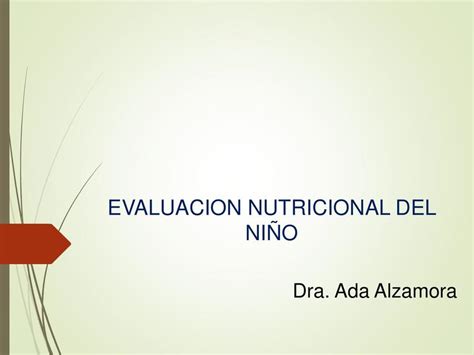 EVALUACION NUTRICIONAL DEL NIÑO Ahmed Casana uDocz