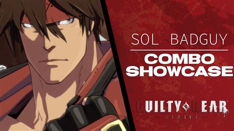 SOL BADGUY NEW Advanced Combo Showcase Guilty Gear Strive YouTube