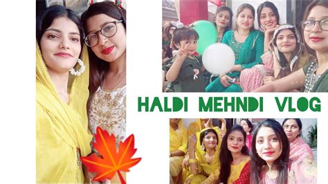 Haldi And Mehndi Vlog Part 1 Wedding Vlog Village Wedding Vlog