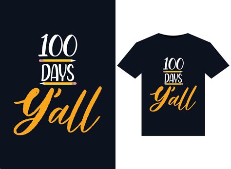 100 Days Yall Illustrations For Print Ready T Shirts Design 16030993