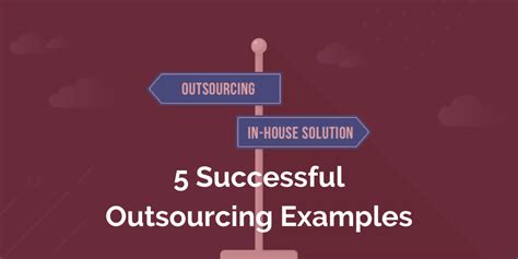 5 Successful Outsourcing Examples Your Virtual CTO