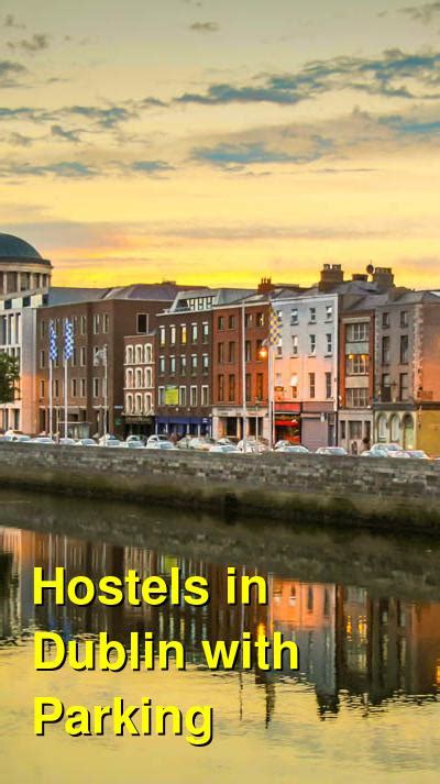 Hostels in Dublin with Parking | Budget Your Trip