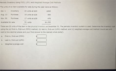 Solved Periodic Inventory Using FIFO LIFO And Weighted Chegg