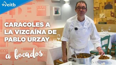 Descubre La Receta De Argui Ano Para Preparar Caracoles A La Vizca Na