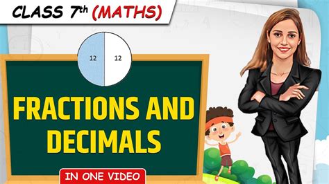 Fractions And Decimals Full Chapter In 1 Video Class 7th Maths Junoon Batch Youtube