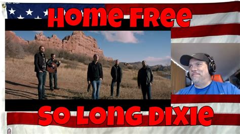 Home Free So Long Dixie REACTION Another Winner Ding Ding Ding