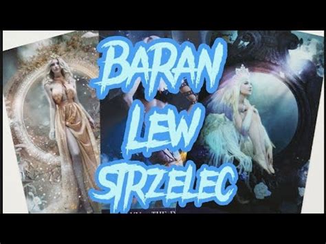 Baran Lew Strzelec Tygodniowy 19 25 Czerwiec Tarot YouTube