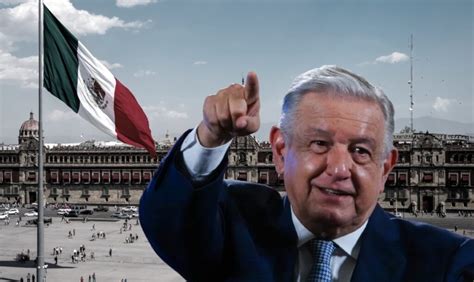 Chilango Informe De Amlo En Zócalo Horario Y Calles Cerradas En Cdmx