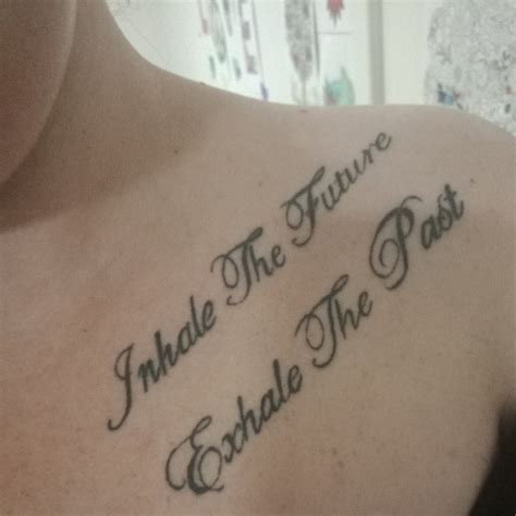 Inhale The Future Exhale The Past Tattoo