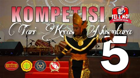 Kompetisi Tari Kreasi Nusantara Ke 5 Gentra Lestari Budaya Youtube