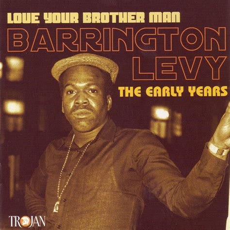 Car Tula Frontal De Barrington Levy Love Your Brother Man The Early