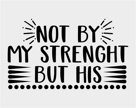 Not By My Strength But His Svg Files For Cricut Christian Etsy