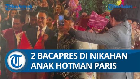 MOMEN Prabowo Subianto Anies Baswedan Datangi Pernikahan Anak Hotman