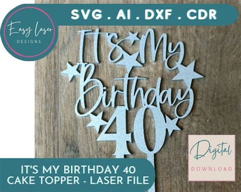 40th Birthday Charm And Cake Topper Forty Laser File 40th Etsy