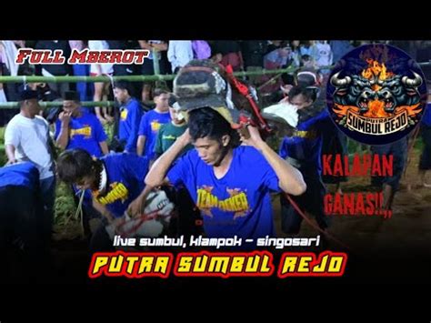 PUTRA SUMBUL REJO FULL MBEROT Live Sumbul Singosari YouTube