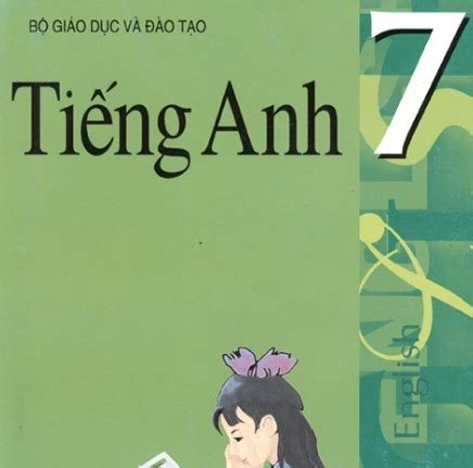 [PDF]Sách Giáo Khoa Tiếng Anh 7 (Bản đầy đủ mới nhất )