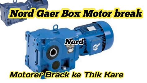 Nord Gear Box Motor Break Youtube