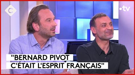 Bernard Pivot passeur de savoir C à Vous 06 05 2024 YouTube