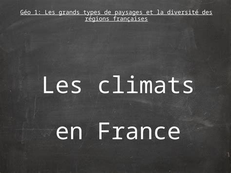 PPT Géo 1 Les grands types de paysages et la diversité des régions