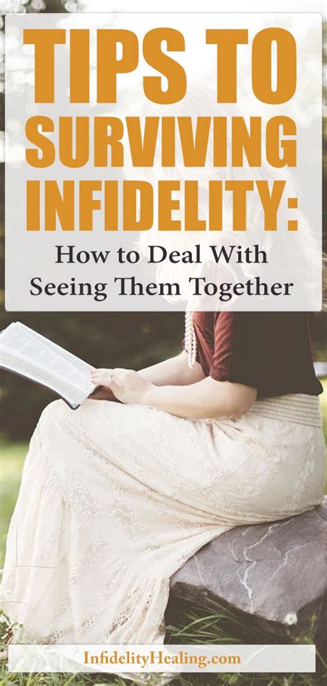 Tips To Surviving Infidelity How To Deal With Seeing Them Together