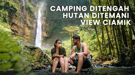 CAMPING DI PINGGIR AIR TERJUN KAPAS BIRU LUMAJANG YouTube