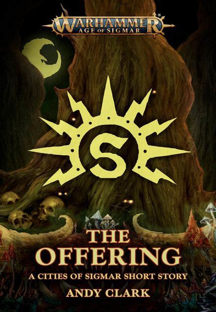 The Offering (short story) - Age of Sigmar - Lexicanum