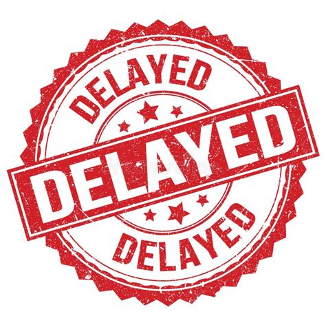 Delayed Text On Red Round Stamp Sign Stock Illustration Illustration