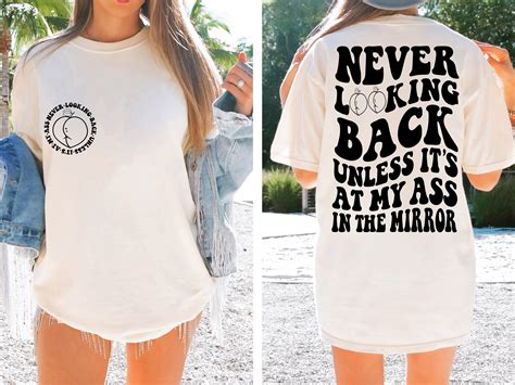 Never Looking Back Unless It S At My Ass In The Mirror Svg Etsy