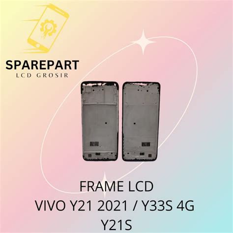 Jual Frame Lcd Tulang Tengah Lcd Tatakan Lcd Vivo Y Y S Y T