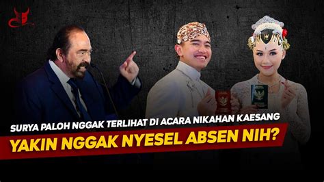 SURYA PALOH MENOLAK HADIR DI ACARA NIKAHAN KAESANG MENGAPA YouTube