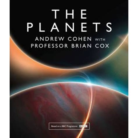 Buy The Planets by Professor Brian Cox & Andrew Cohen - MyDeal