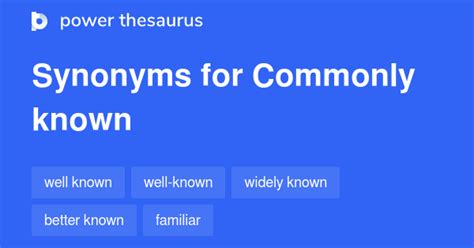 Commonly Known Synonyms 179 Words And Phrases For Commonly Known