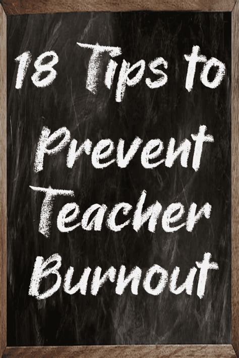 18 Tips To Prevent Teacher Burnout