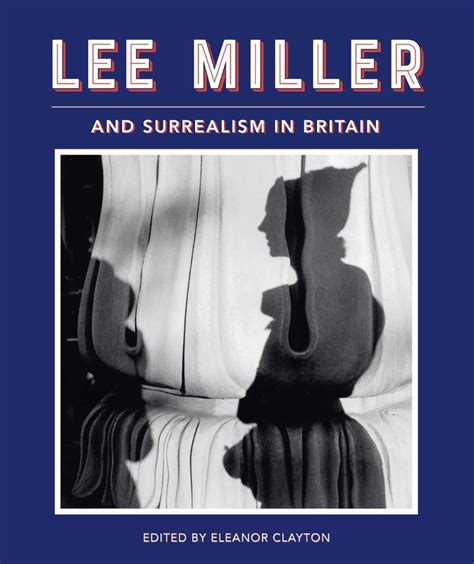 Lee Miller and Surrealism in Britain – The Hepworth Wakefield Shop