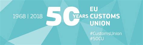 50 Years Of The Eu Customs Union European Commission